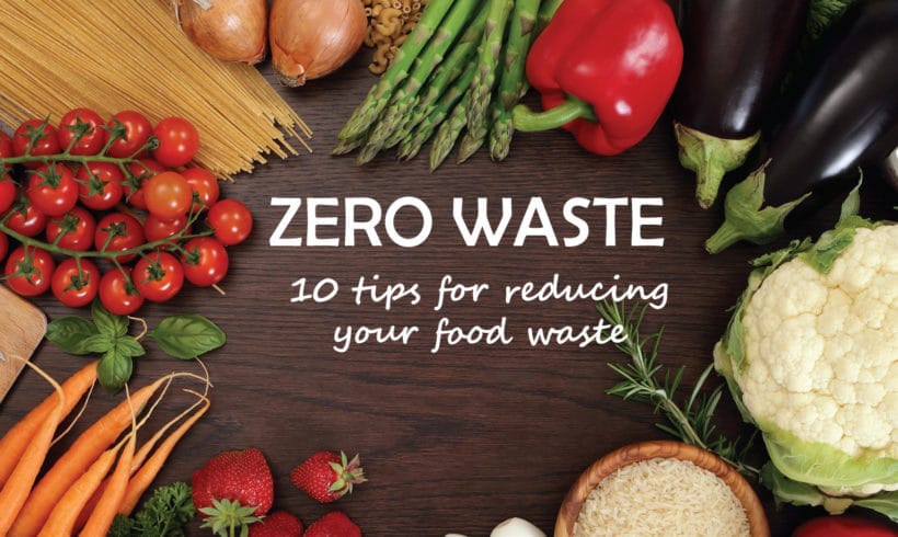 Zero-waste-reducing-food-waste-tips-820x490
